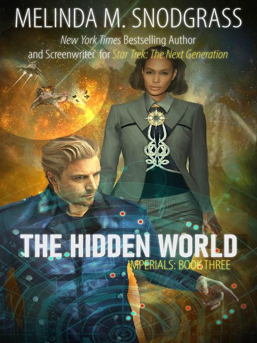 Title details for The Hidden World by Melinda M. Snodgrass - Available